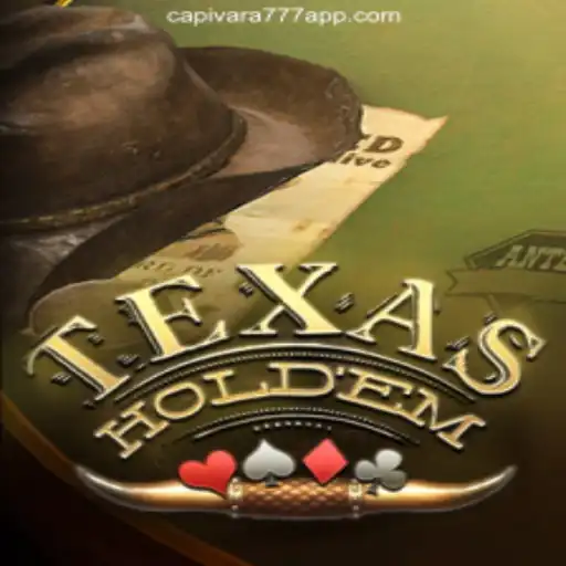 An In-Depth Guide to Texas Hold'em: The Popular Card Game and Capivara777 APP